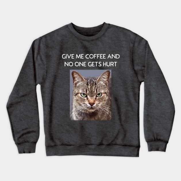 Funny Tabby Cat Men's Women's Grumpy Coffee Lovers Gift Crewneck Sweatshirt by Pine Hill Goods